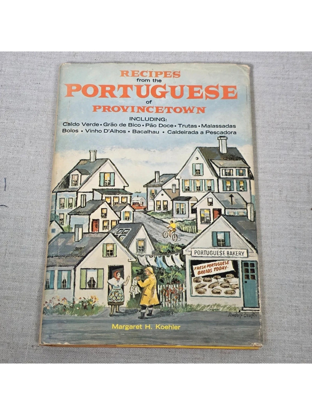 1973 Recipes From the Portuguese of Provincetown VTG Cookbook Koehler Hardcover